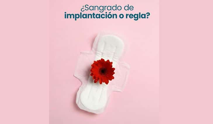 ¿Cómo saber si mi sangrado es de implantación o regla?